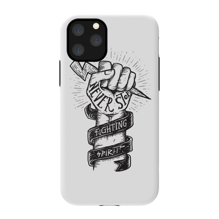 iPhone 11 Pro StrongFit Never Stop Fighting Spirit by Afif Quilimo