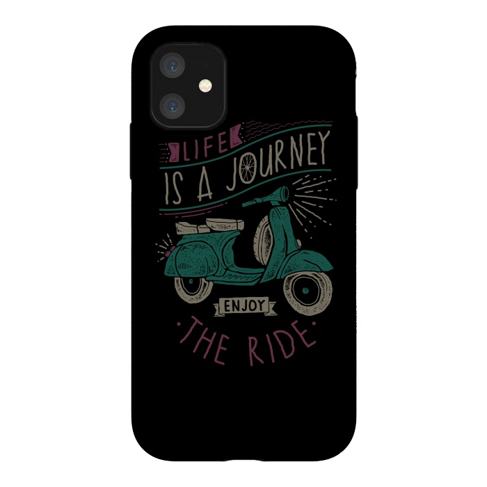 iPhone 11 StrongFit Life is a journey, enjoy the ride by Afif Quilimo