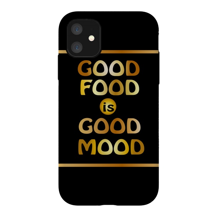 iPhone 11 StrongFit good good is good mood by MALLIKA