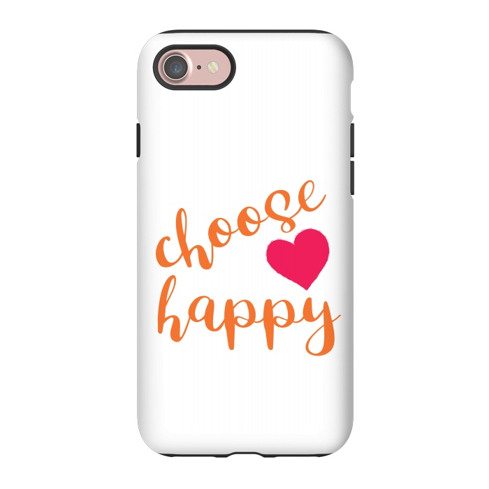 iPhone 7 StrongFit Choose happy by Martina
