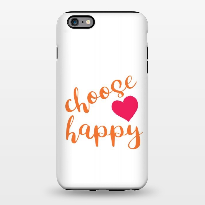iPhone 6/6s plus StrongFit Choose happy by Martina