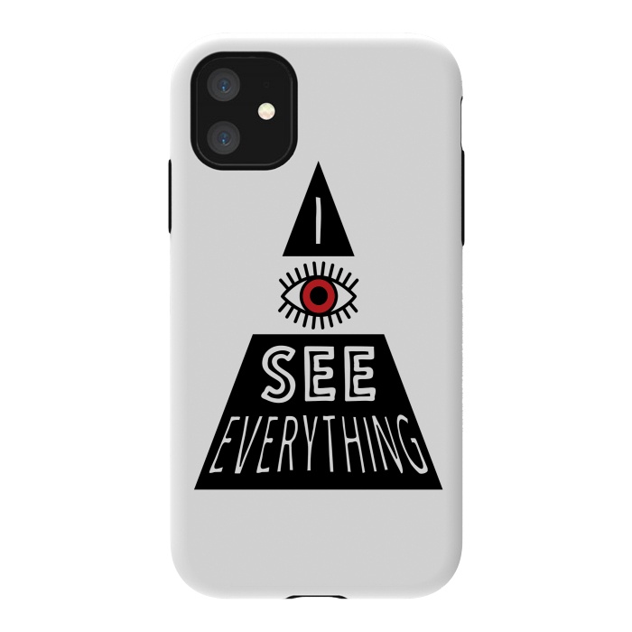 iPhone 11 StrongFit I see everything by Laura Nagel