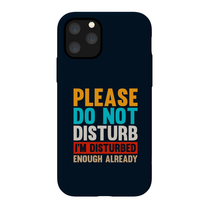 iPhone 11 Pro StrongFit please do not disturb by TMSarts