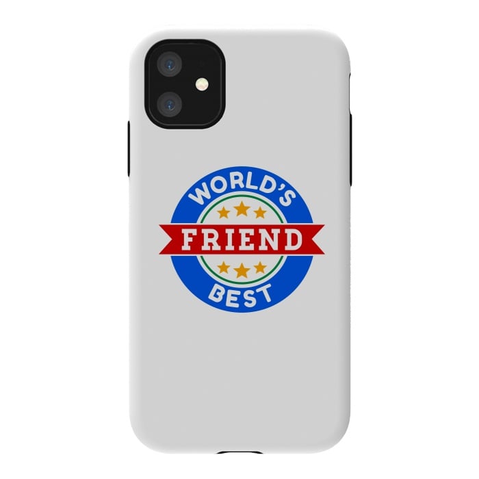 iPhone 11 StrongFit World's Best Friend by Dhruv Narelia