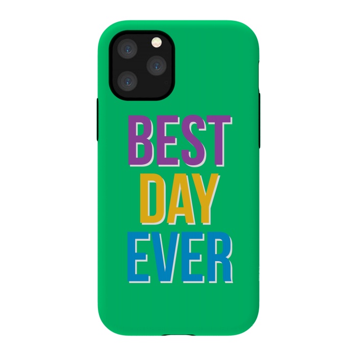 iPhone 11 Pro StrongFit Best Day Ever by Dhruv Narelia