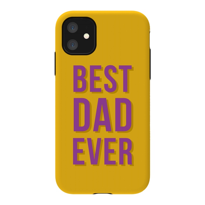 iPhone 11 StrongFit Best Dad Ever by Dhruv Narelia