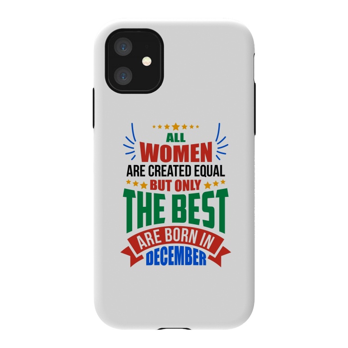 iPhone 11 StrongFit Women Birthday - December by Dhruv Narelia