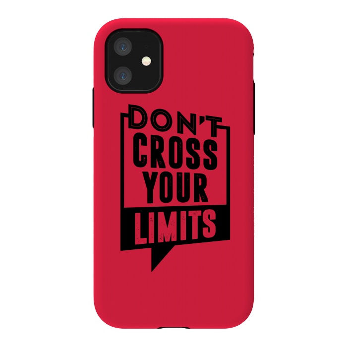 iPhone 11 StrongFit dont cross your limits by TMSarts