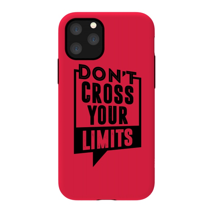 iPhone 11 Pro StrongFit dont cross your limits by TMSarts