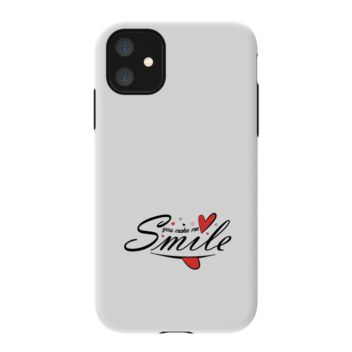 iPhone 11 StrongFit you make me smile by TMSarts