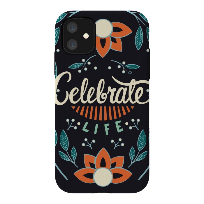 iPhone 11 StrongFit Celebrate Life by Jelena Obradovic