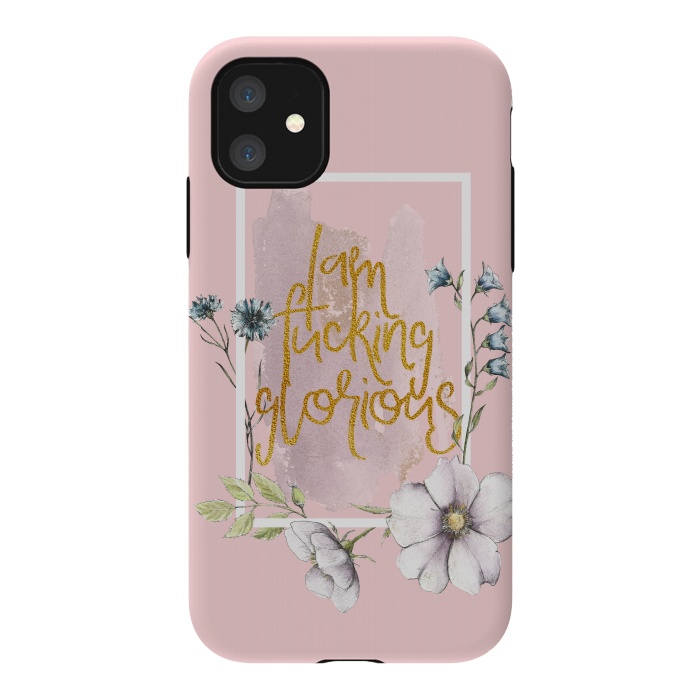iPhone 11 StrongFit Iam fucking glorious - blush floral by  Utart