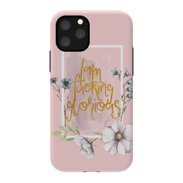 iPhone 11 Pro StrongFit Iam fucking glorious - blush floral by  Utart