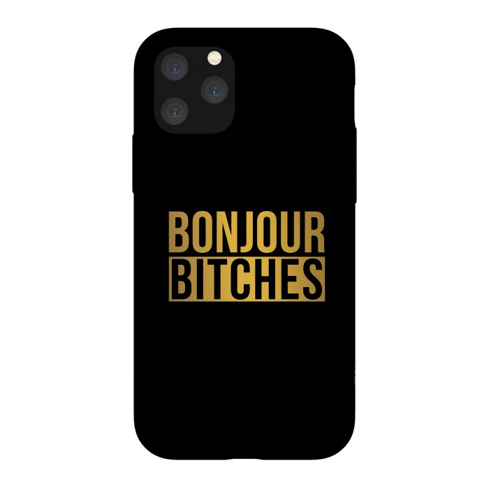 iPhone 11 Pro StrongFit Bonjour Bitches by Dhruv Narelia