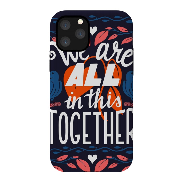 iPhone 11 Pro StrongFit We Are All In This Together by Jelena Obradovic