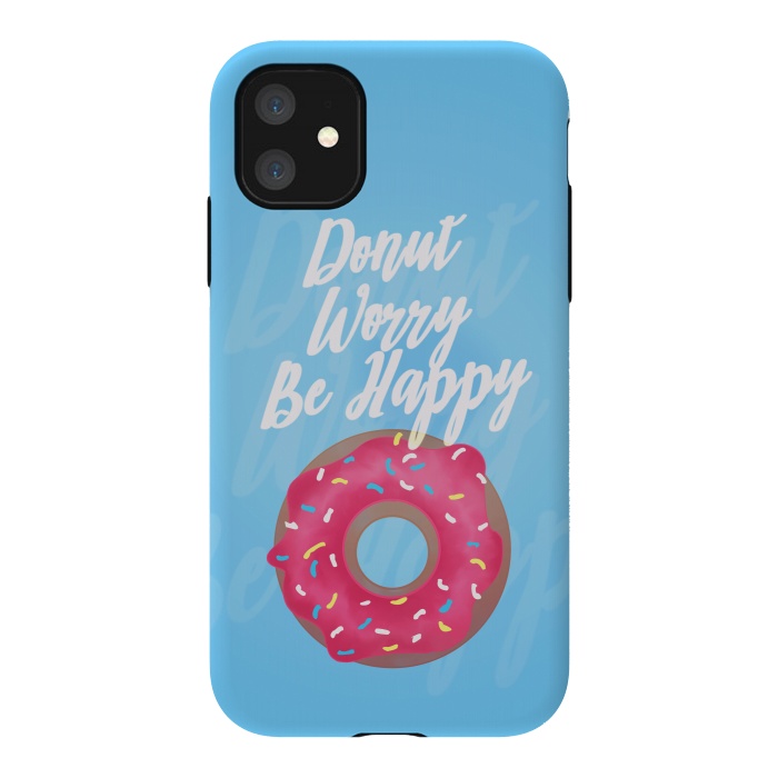 iPhone 11 StrongFit Donut Worry by Mandy Porto