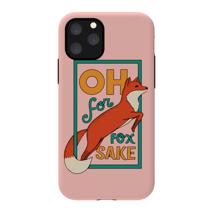 iPhone 11 Pro StrongFit Oh for fox sake pink by Coffee Man