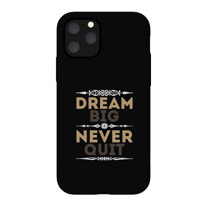 iPhone 11 Pro StrongFit dream big never quit by TMSarts