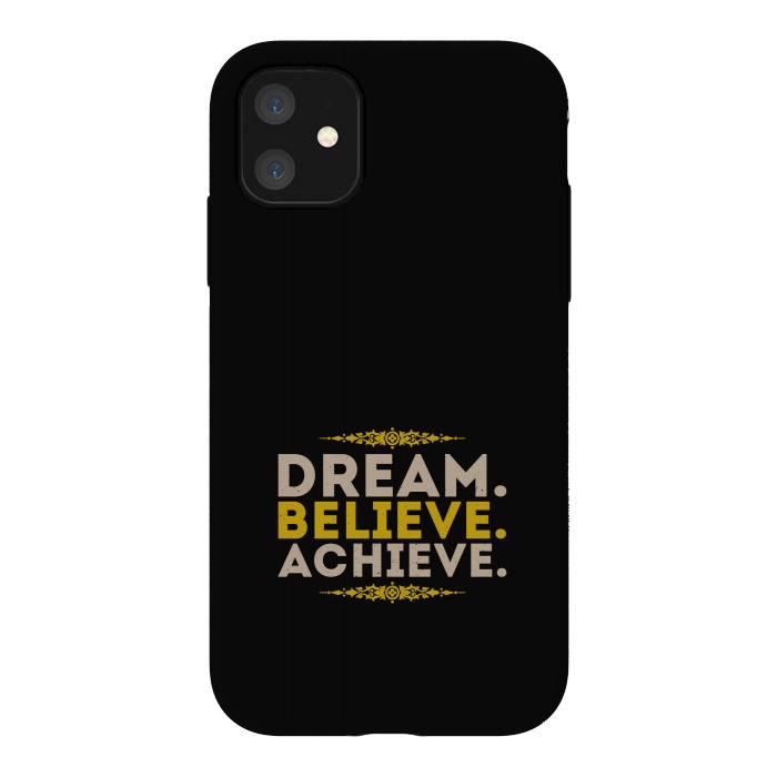 iPhone 11 StrongFit dream believe achieve by TMSarts