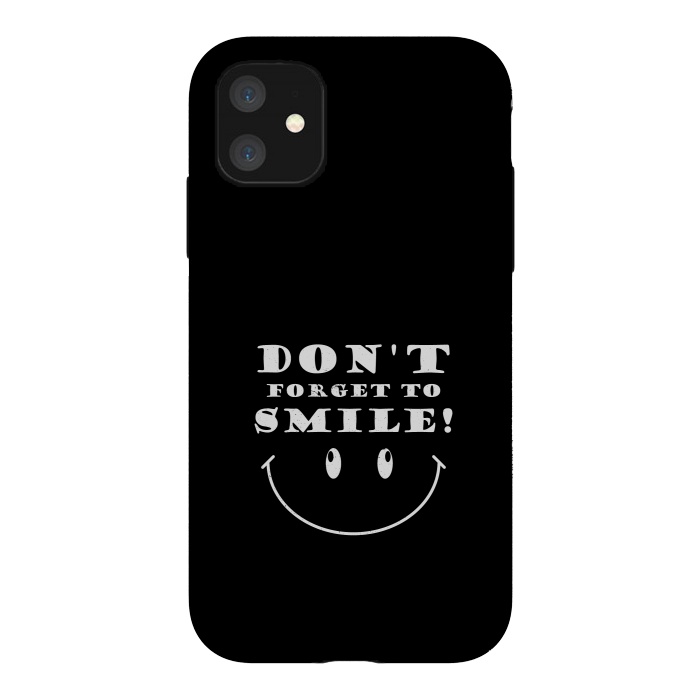 iPhone 11 StrongFit dont forget to smile by TMSarts