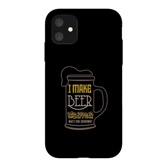 iPhone 11 StrongFit i make beer disappear by TMSarts