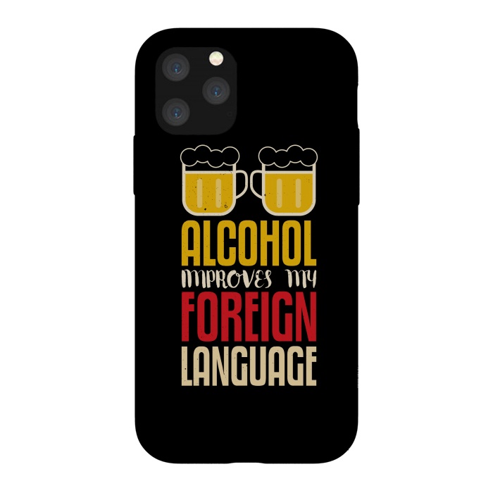 iPhone 11 Pro StrongFit alcohol foreign language by TMSarts