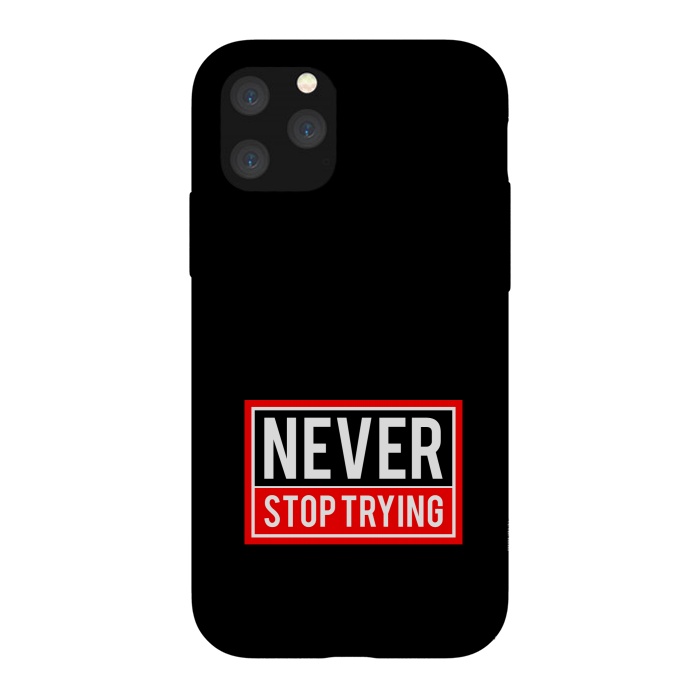 iPhone 11 Pro StrongFit never stop trying by TMSarts