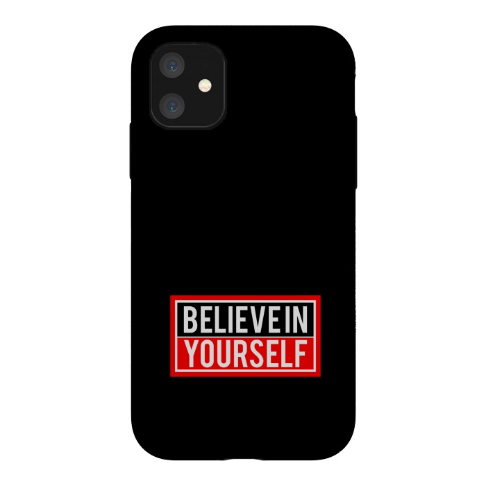 iPhone 11 StrongFit believe in yourself  by TMSarts