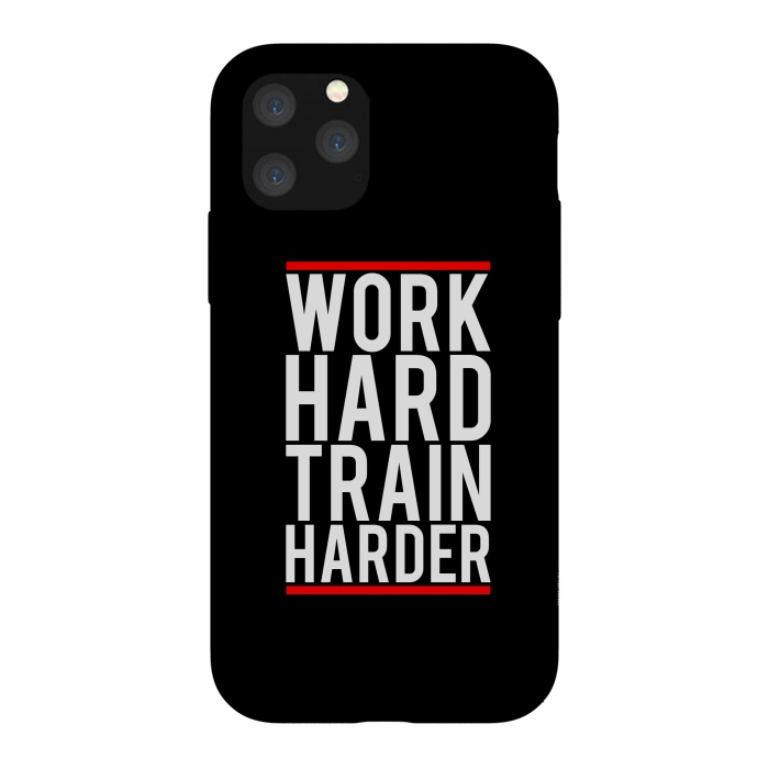 iPhone 11 Pro StrongFit work hard train harder by TMSarts