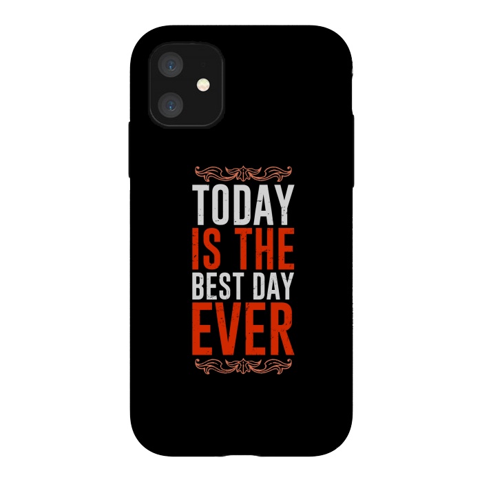 iPhone 11 StrongFit today is the best day ever by TMSarts