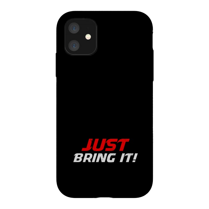 iPhone 11 StrongFit just bring it by TMSarts