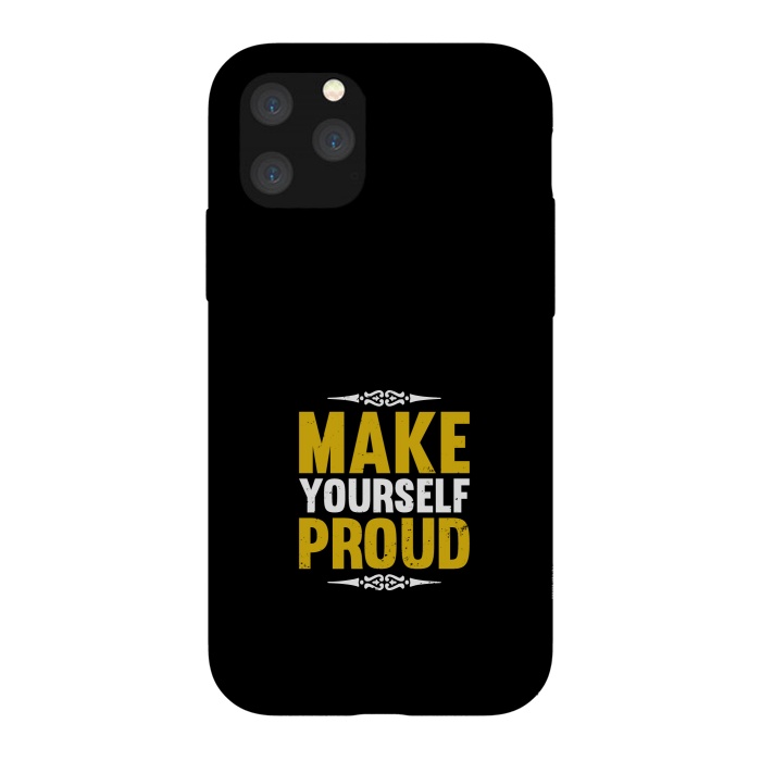 iPhone 11 Pro StrongFit make yourself proud by TMSarts