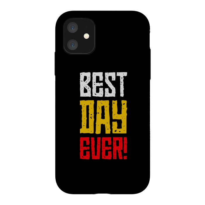 iPhone 11 StrongFit best day ever by TMSarts
