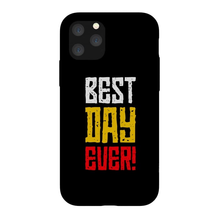 iPhone 11 Pro StrongFit best day ever by TMSarts