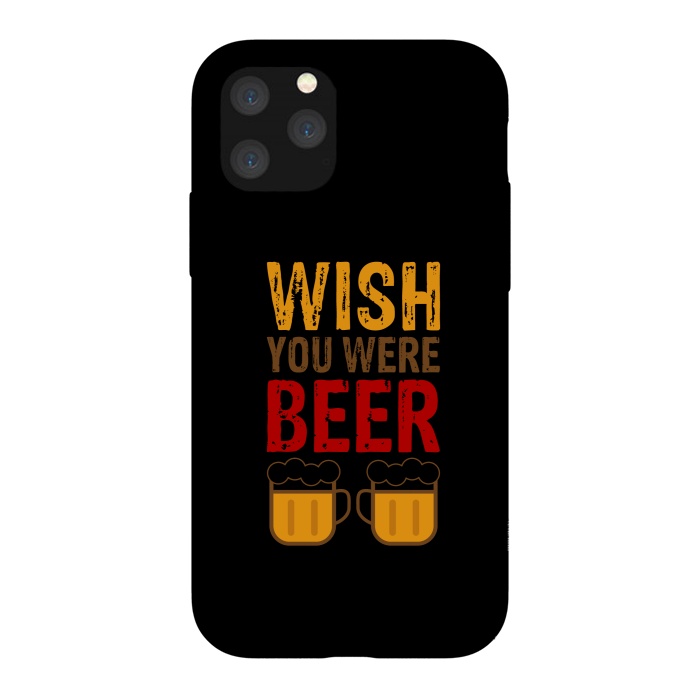 iPhone 11 Pro StrongFit wish you were beer by TMSarts