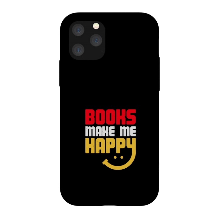 iPhone 11 Pro StrongFit books make me happy by TMSarts