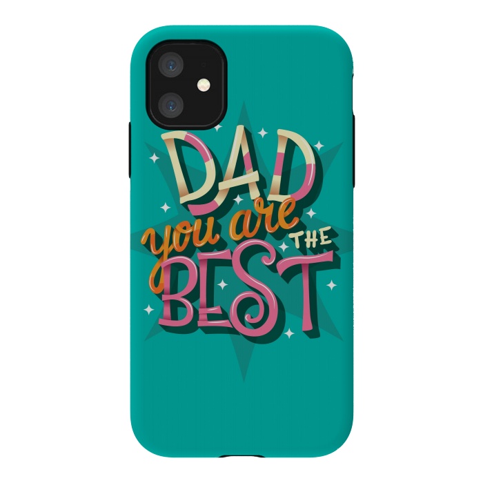 iPhone 11 StrongFit Dad you are the best 04 by Jelena Obradovic