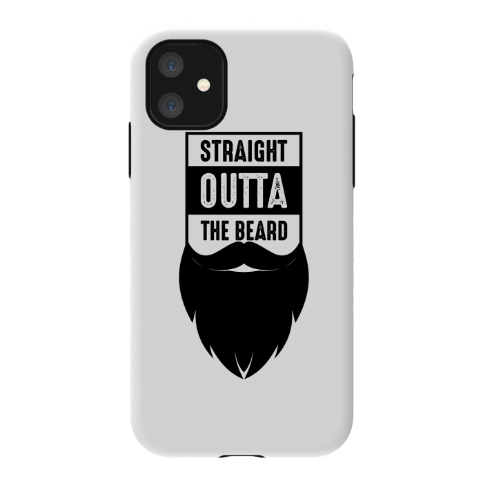 iPhone 11 StrongFit straight outta the beard by TMSarts