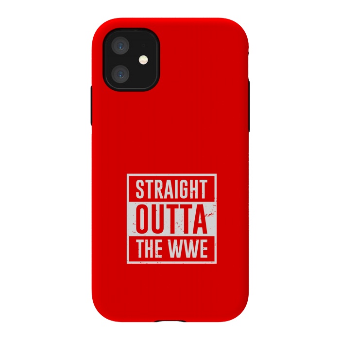 iPhone 11 StrongFit straight outta wwe by TMSarts