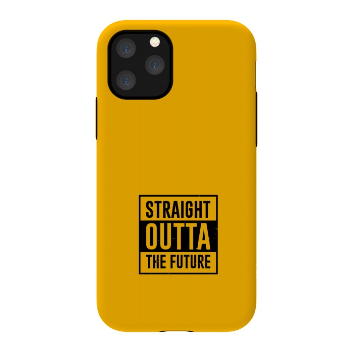 iPhone 11 Pro StrongFit straight outta the future by TMSarts