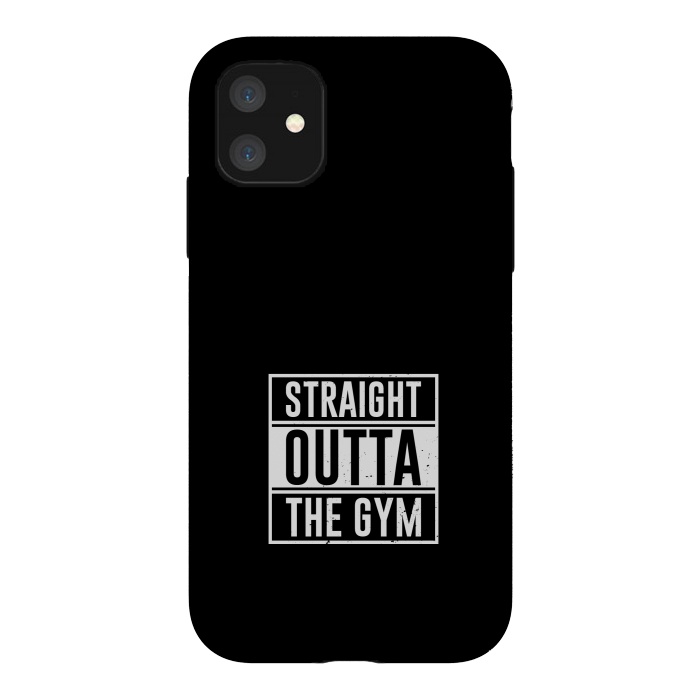 iPhone 11 StrongFit straight outta the gym by TMSarts