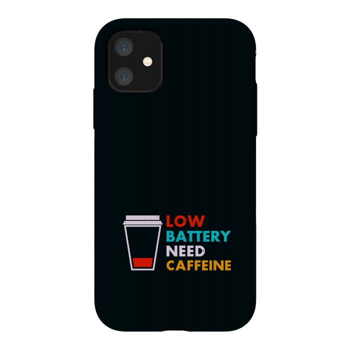 iPhone 11 StrongFit low battery need caffeine by TMSarts