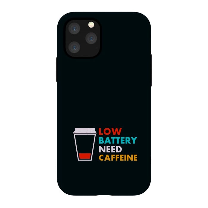 iPhone 11 Pro StrongFit low battery need caffeine by TMSarts