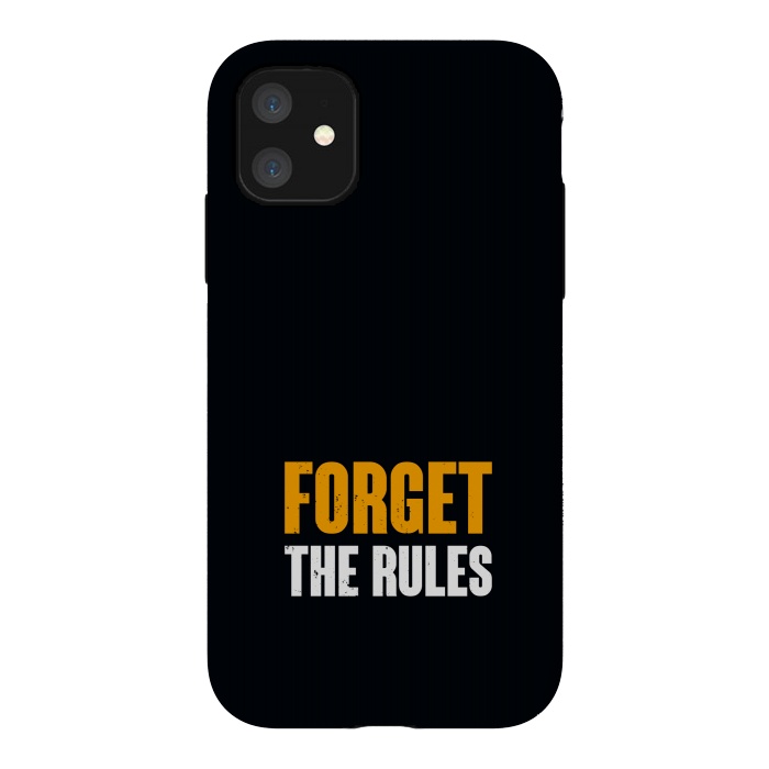 iPhone 11 StrongFit forget the rules by TMSarts