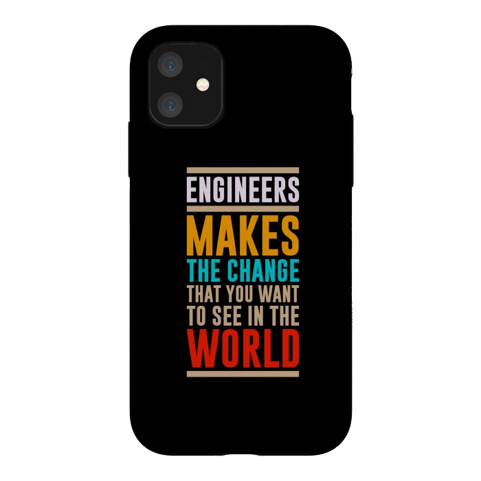 iPhone 11 StrongFit engineer makes the world by TMSarts
