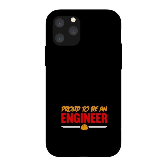 iPhone 11 Pro StrongFit proud to be an engineer by TMSarts