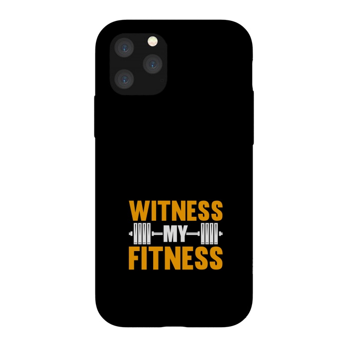 iPhone 11 Pro StrongFit witness my fitness by TMSarts