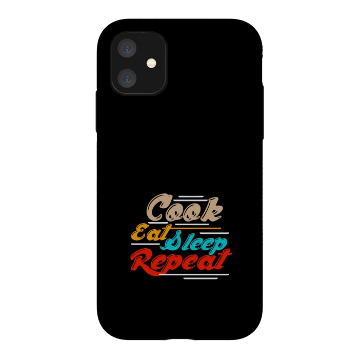 iPhone 11 StrongFit cook eat sleep repeat by TMSarts