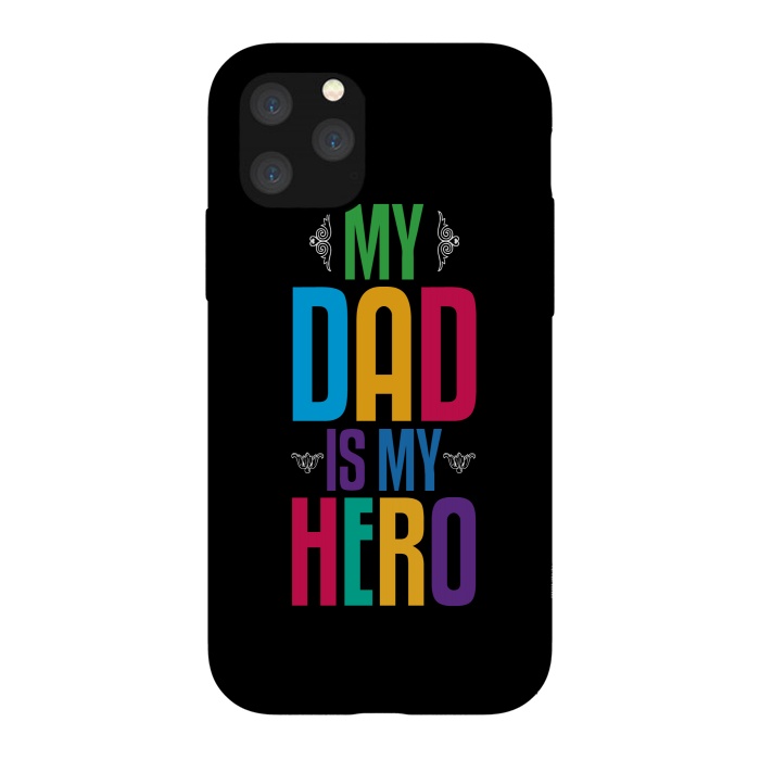 iPhone 11 Pro StrongFit my dad typography by TMSarts