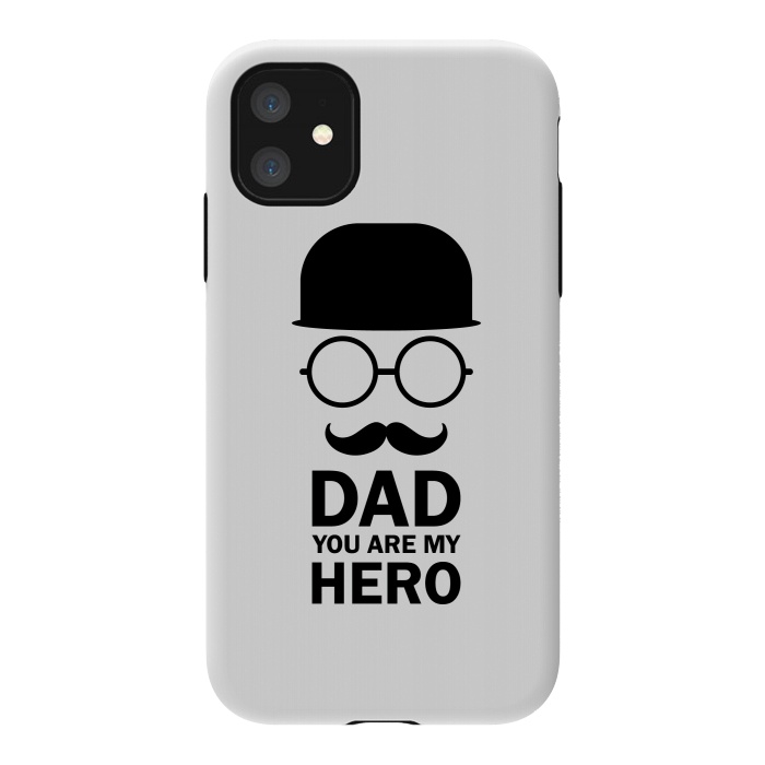 iPhone 11 StrongFit dad you are my hero by TMSarts